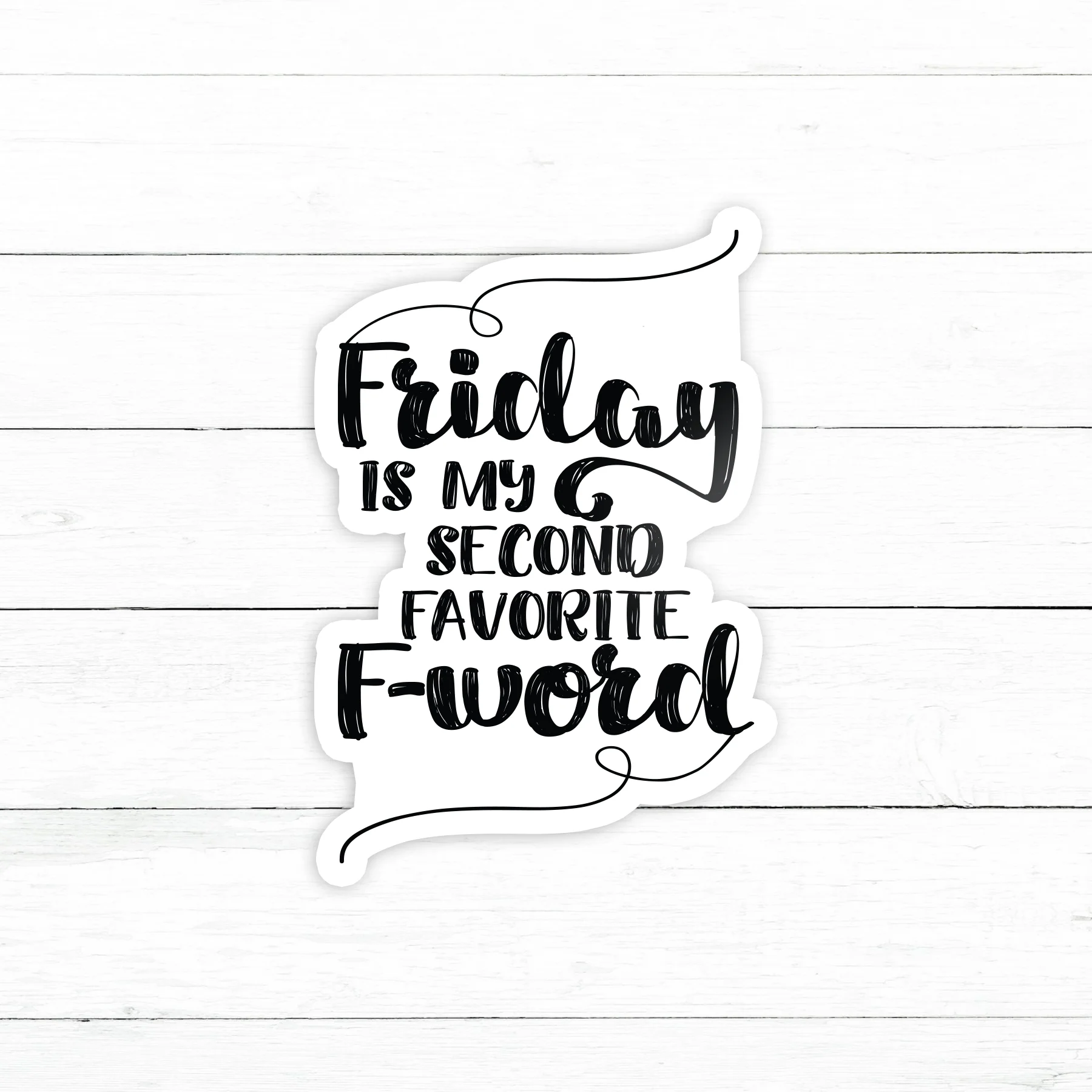 Friday F Word Sticker | Waterproof Vinyl Decal | 3in