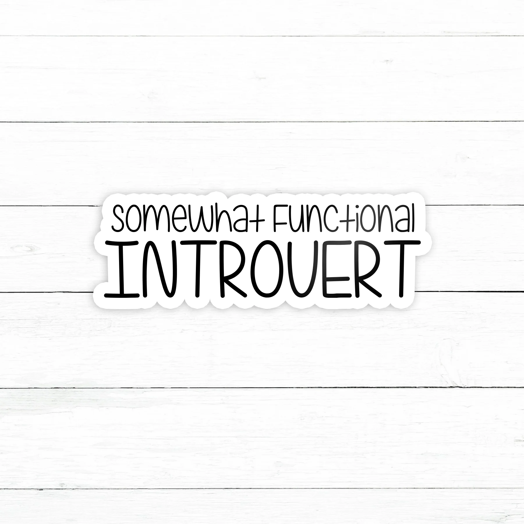 Functional Introvert Sticker | Waterproof Vinyl Decal | 3in