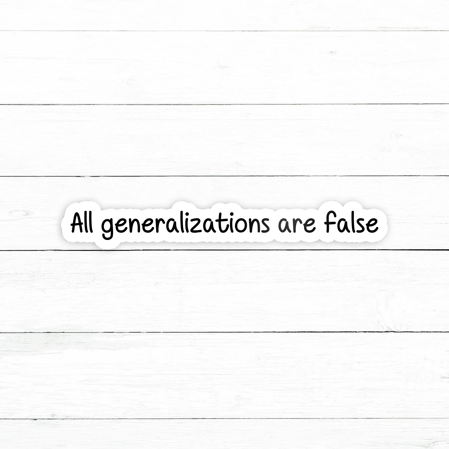 Generalizations Sticker | Waterproof Vinyl | 3 in