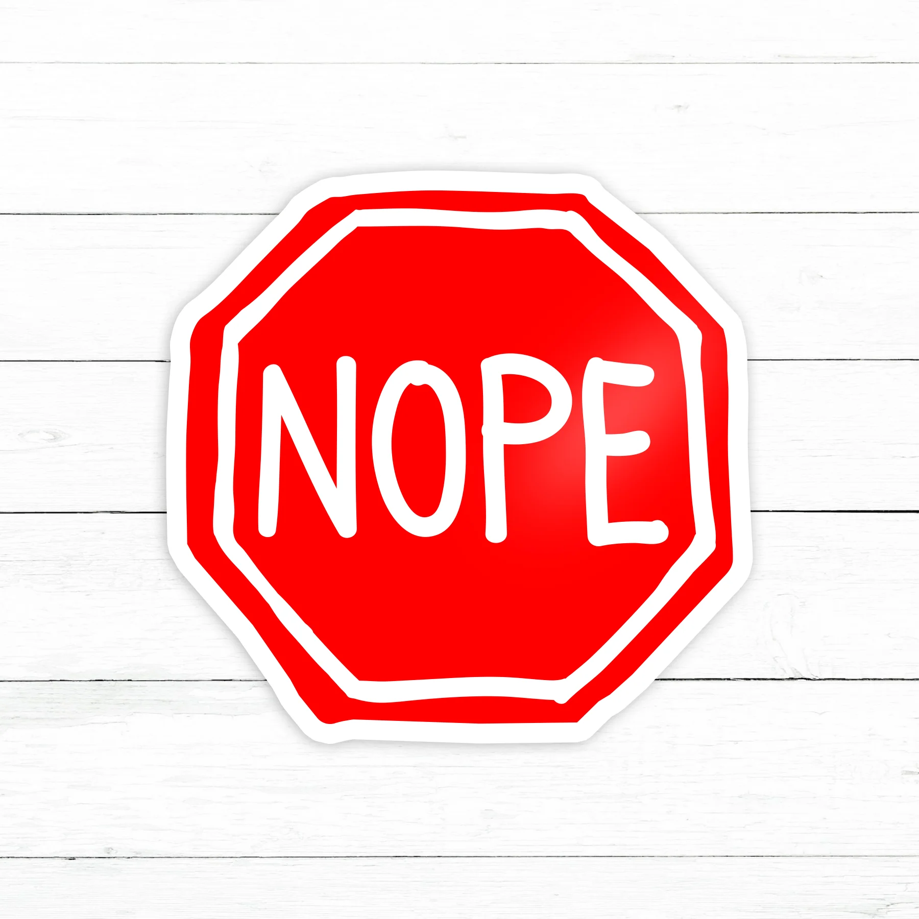 Nope Sign Sticker | Waterproof Vinyl Decal | 3in