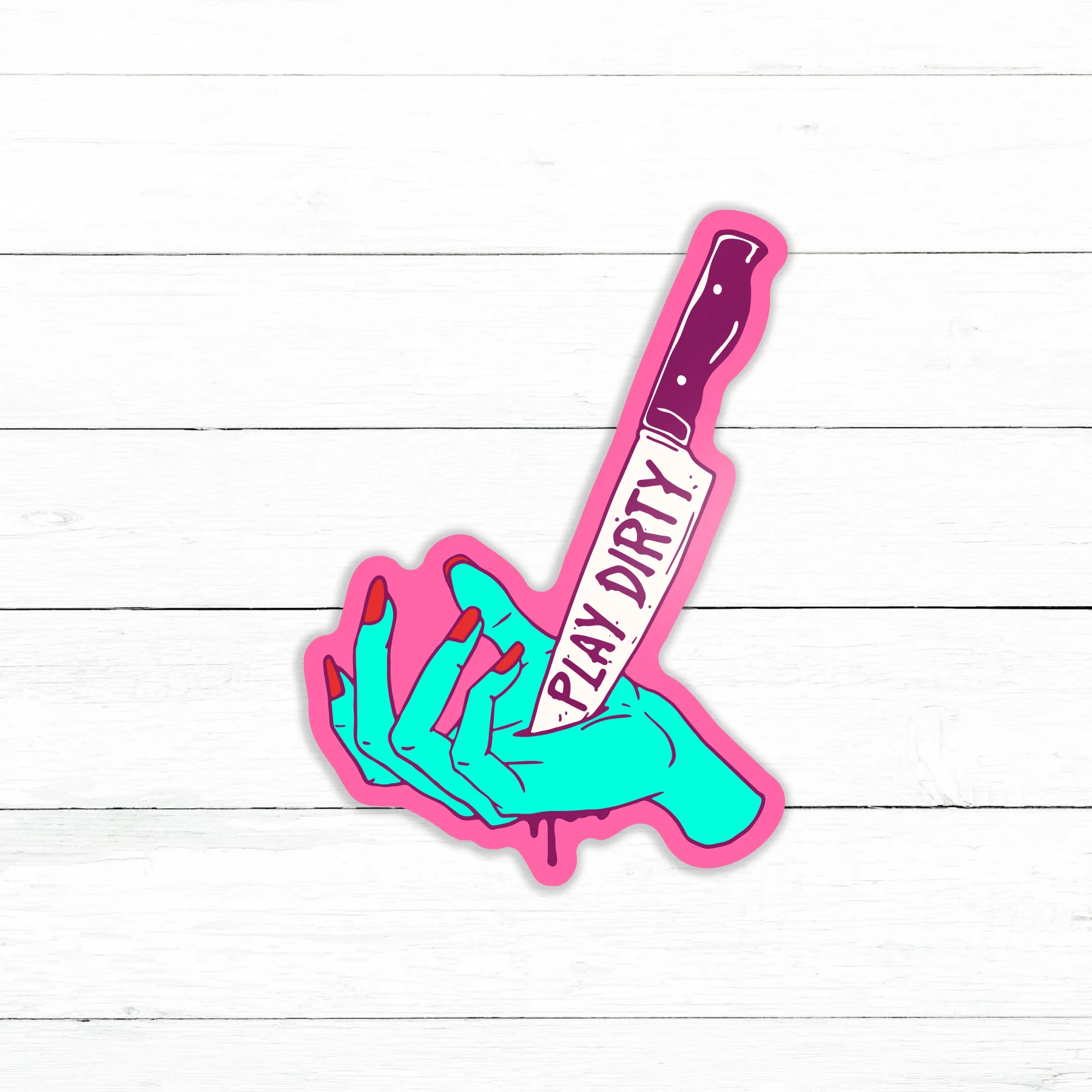 Play Dirty Sticker | Waterproof Vinyl | 3in